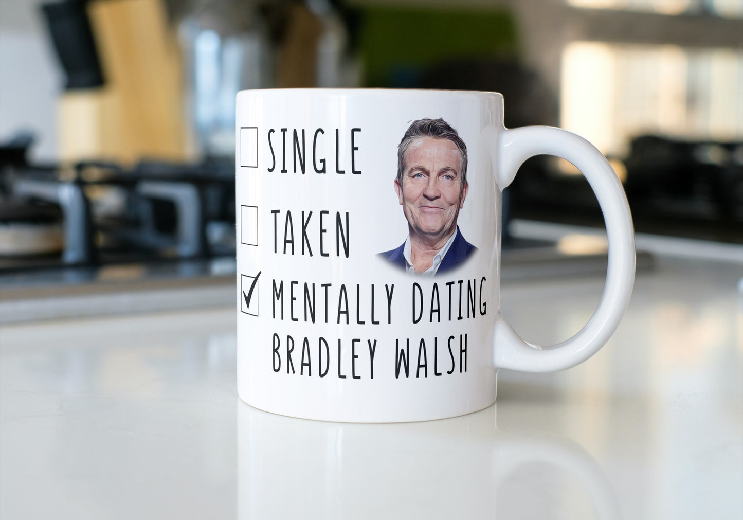 Mentally Dating Bradley Walsh Coffee Mug - The Chase Coffee Mug - Mothers Day Gift Mug