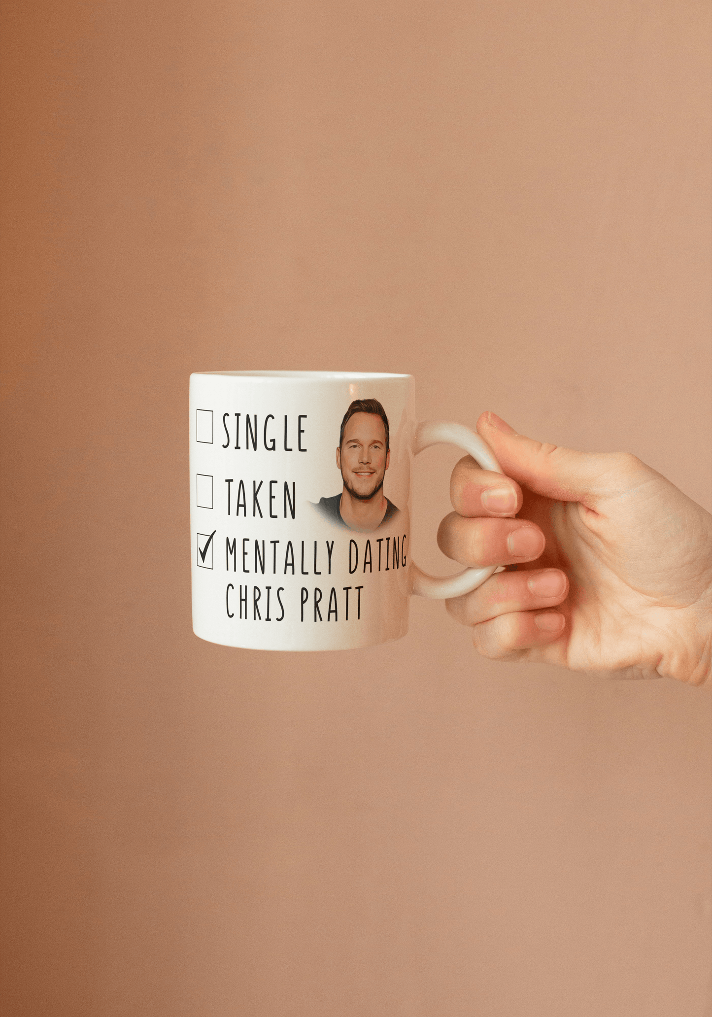 Funny Chris Pratt Coffee Mug - Mentally Dating Chris Pratt - Mothers Day Gift Mug