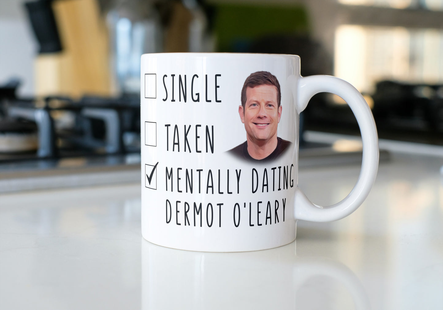 Mentally Dating Dermot O'Leary Coffee Gift Mug - Mothers Day Gift Mug