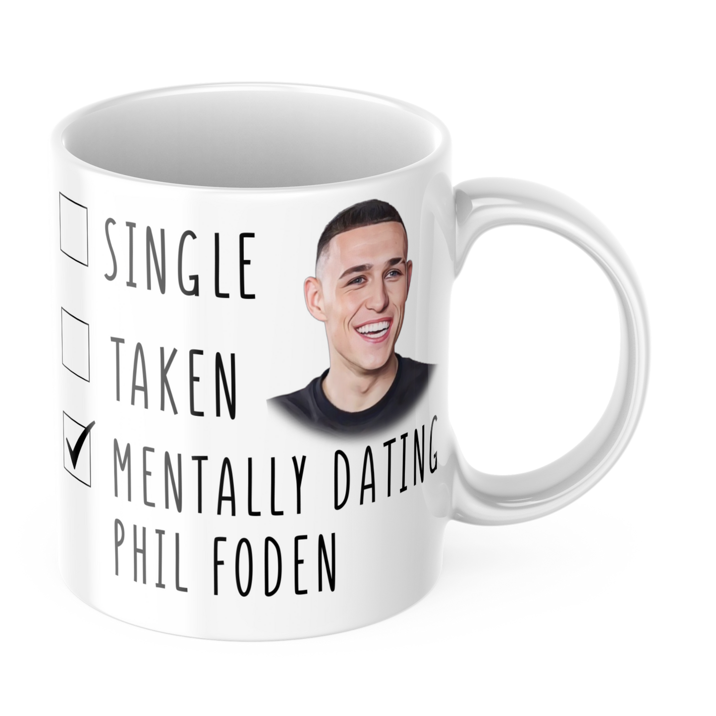 Funny Phil Foden Coffee Mug - Mentally Dating Phil Foden - Mothers Day Gift Mug