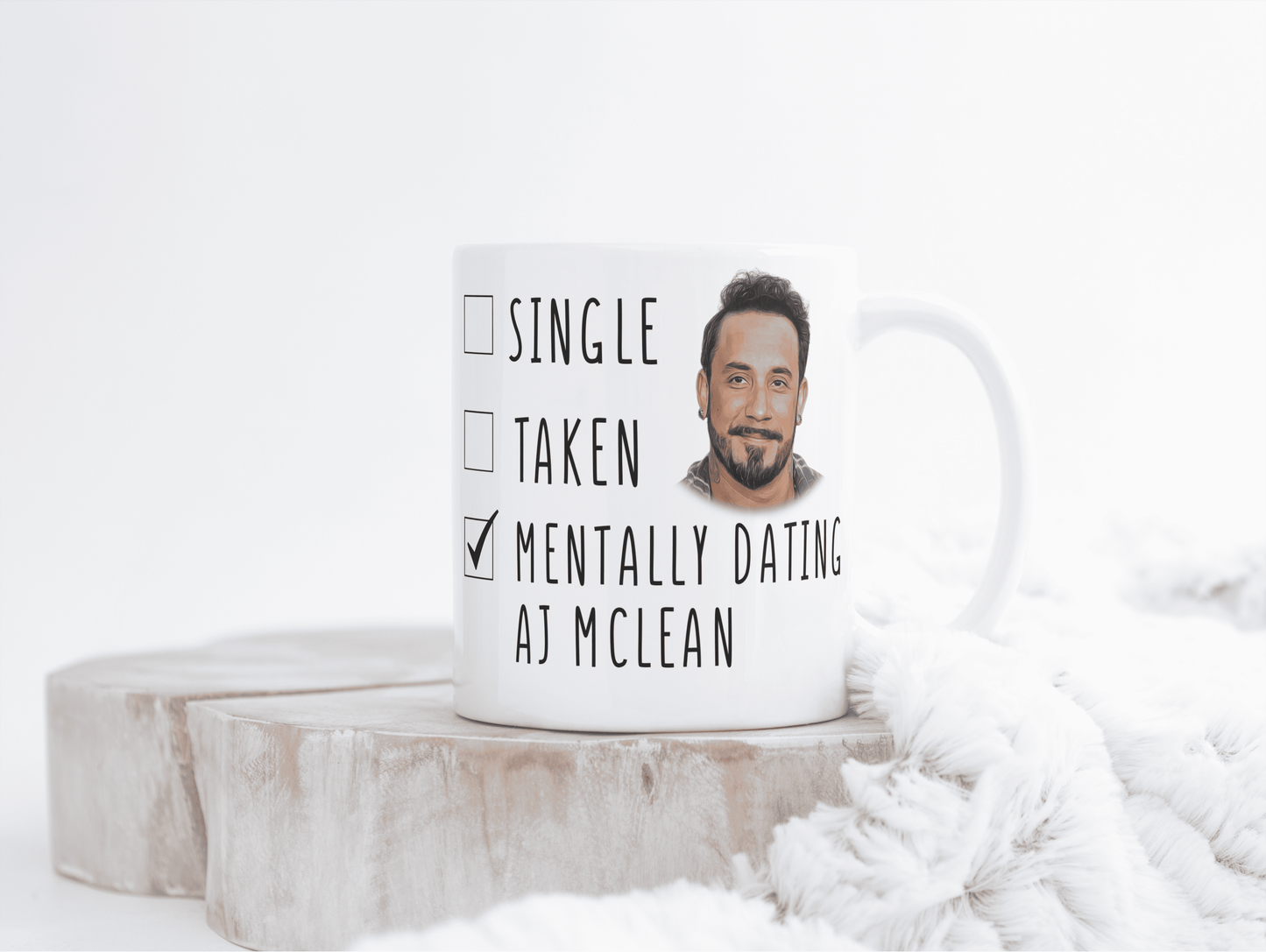 Mentally Dating AJ McLean Coffee Mug - Mothers Day Gift Mug- Backstreet Boys