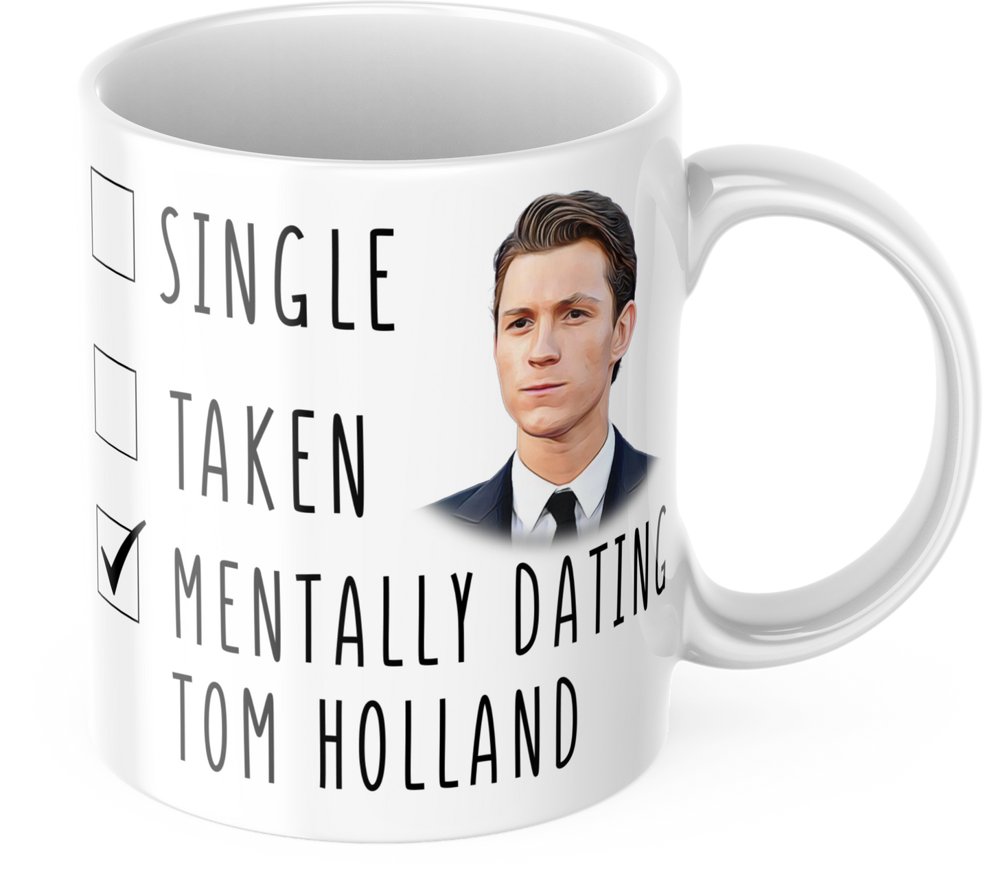 Mentally Dating Tom Holland Coffee Mug - Mothers Day Gift Mug