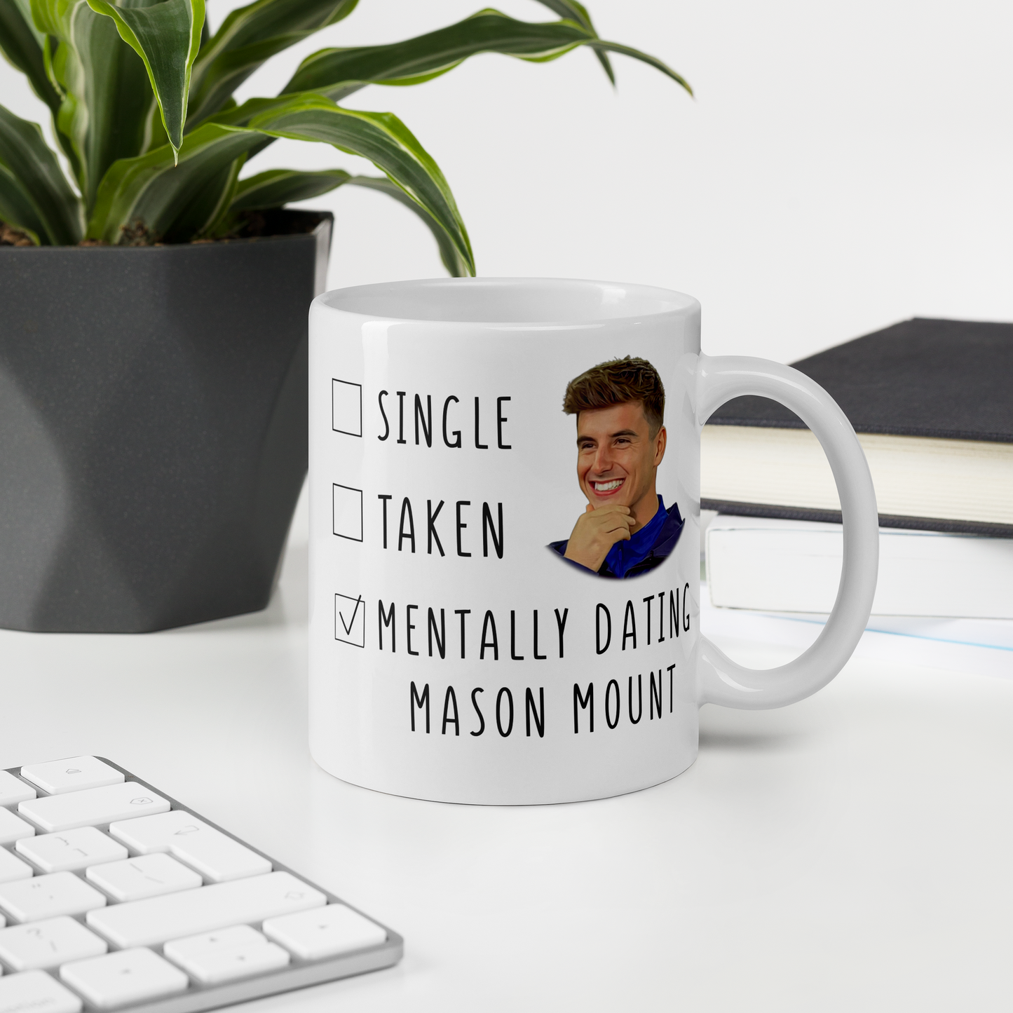 Mentally Dating Mason Mount - Funny Mason Mount Chelsea Mug - Mothers Day Gift Mug