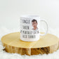 Mentally Dating Alex Turner - Funny Arctic Monkeys Mug