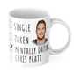 Funny Chris Pratt Coffee Mug - Mentally Dating Chris Pratt