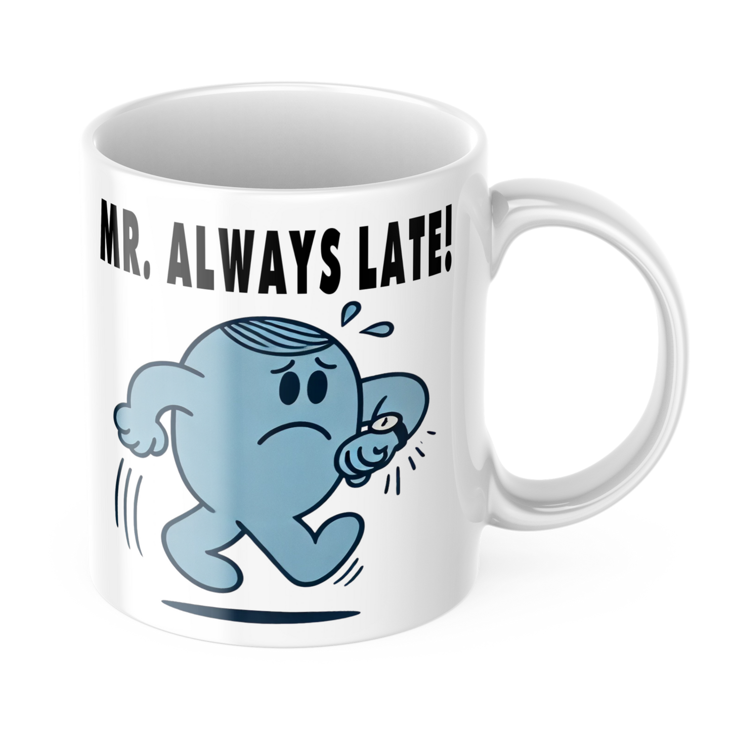 Mr. Always Late Coffee Mug - Funny Mr Men Coffee Mug