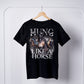 Hung Like A Horse T-Shirt - Funny T-Shirt - Birthday Gift Idea