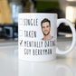 Mentally Dating  Guy Berryman Mug - Funny Coffee Mug