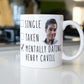 Mentally Dating Henry Cavill Coffee Mug - Coffee Mug Gift