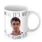 Will McKenzie Inbetweeners Coffee Mug - It's not relevant is it?
