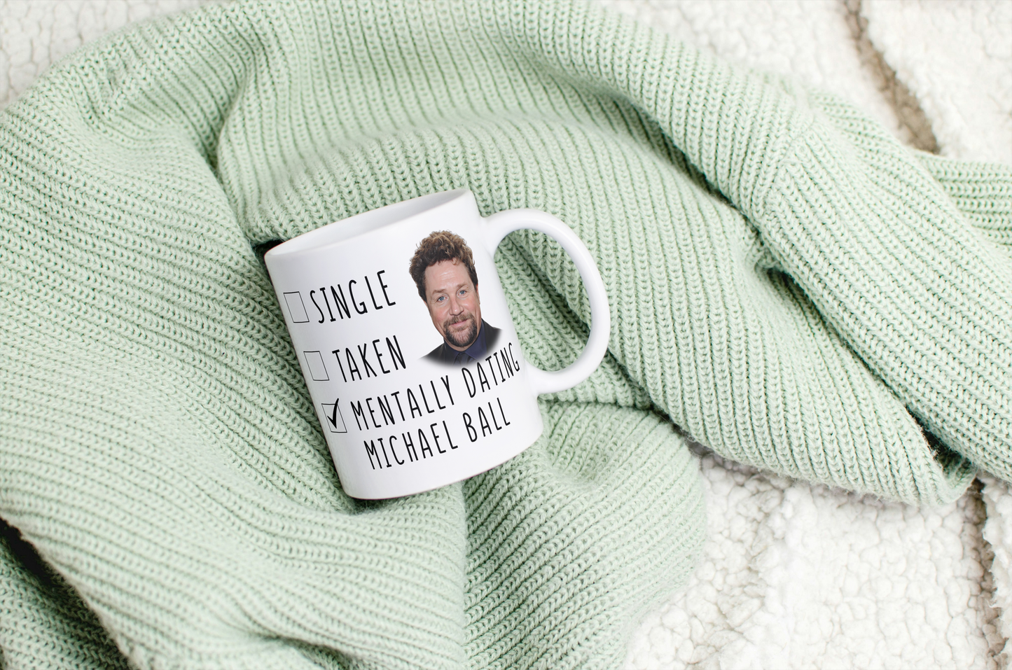 Mentally Dating Michael Ball Coffee Gift Mug