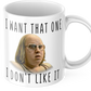 Funny Little Britain Coffee Mug - "I want that one" - "I don't like it"