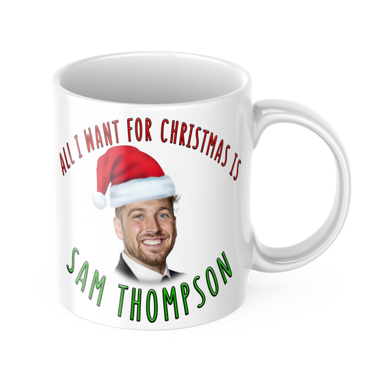 Sam Thompson Christmas Mug All I want for Christmas