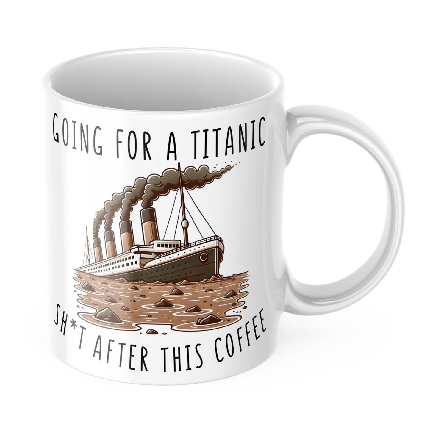 Funny Titanic Shit Mug – Rude Coffee Mug – Sinking Ship Design – Office Banter Gift – Hilarious Toilet Humour – Secret Santa or Gag Gift