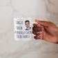 Funny Colin Farrell Coffee Gift Mug - Mentally Dating Colin Farrell