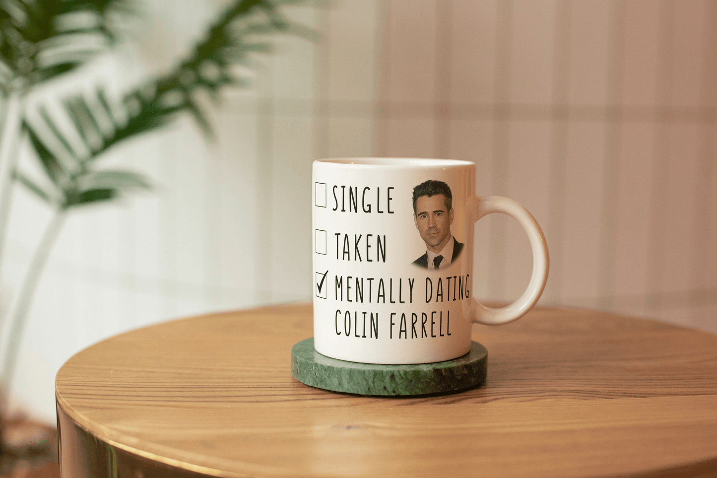 Funny Colin Farrell Coffee Gift Mug - Mentally Dating Colin Farrell