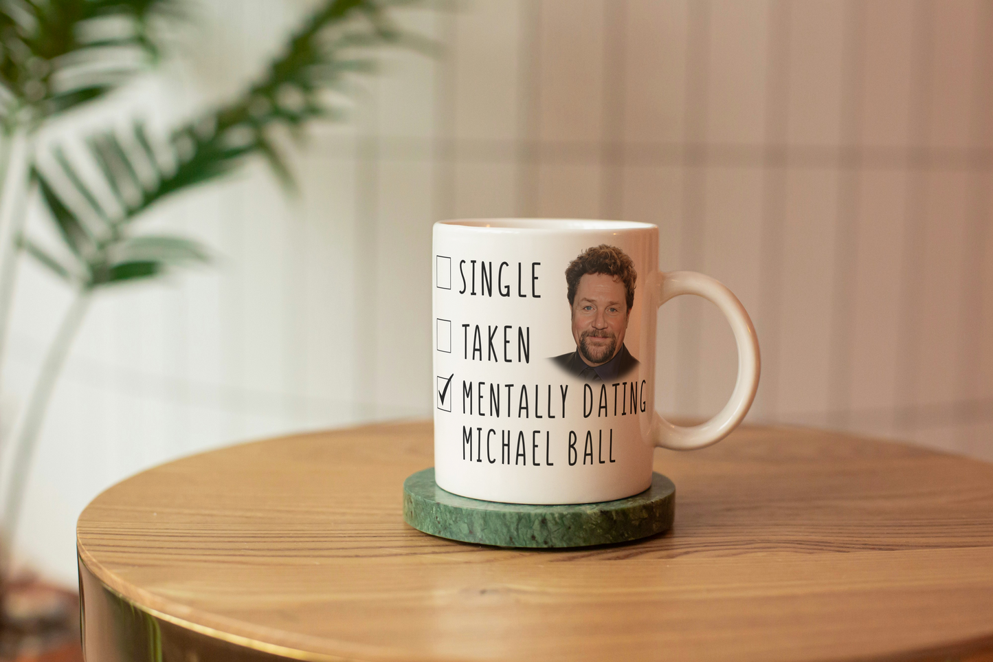 Mentally Dating Michael Ball Coffee Gift Mug