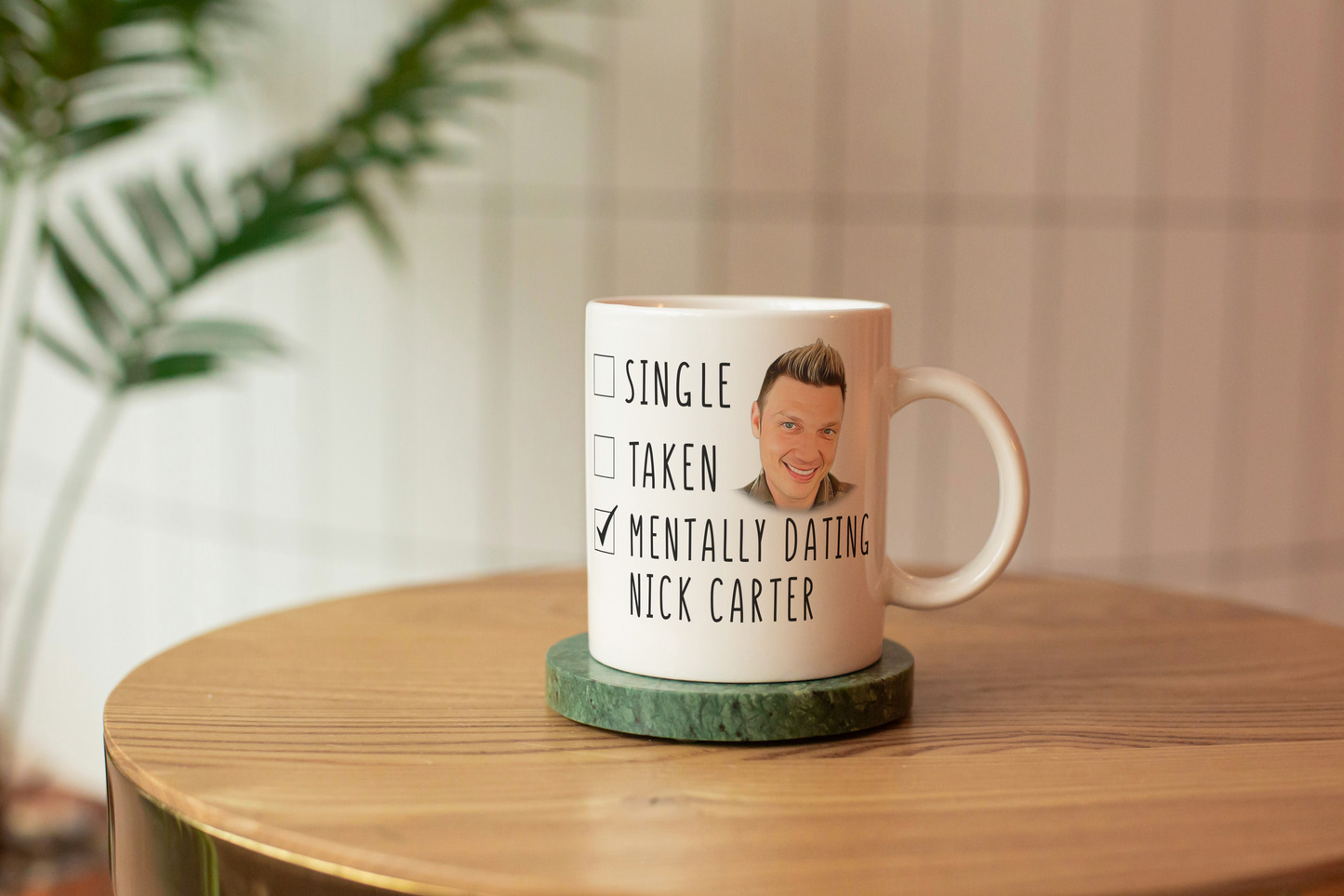 Mentally Dating Nick Carter - Mothers Day Gift - Backstreet boys Coffee Mug -  Mothers Day Gift Mug