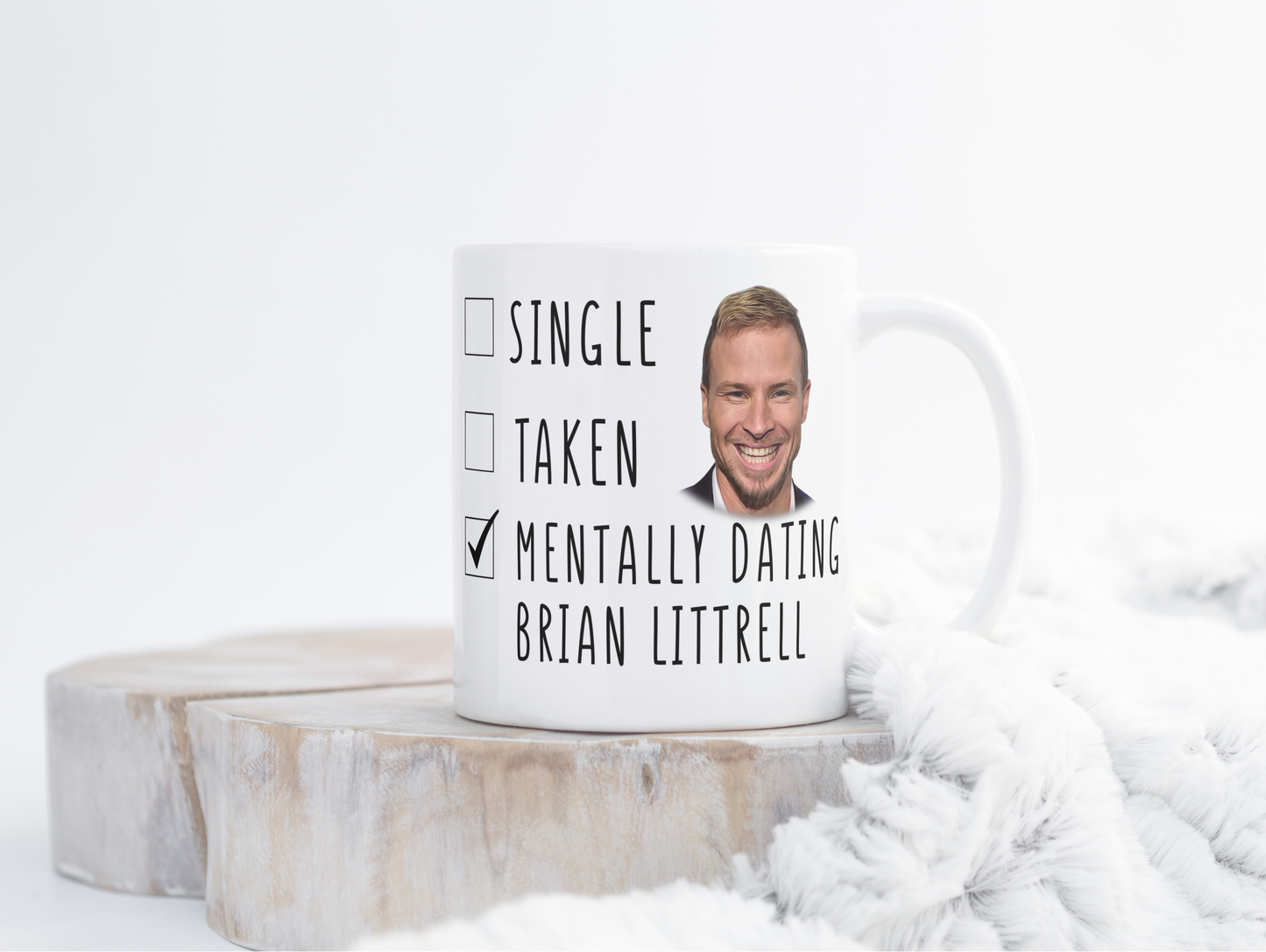 Mentally Dating Brian Littrell - Mothers Day Gift Mug - Backstreet Boys Mug