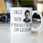 Mentally Dating Liam Gallagher Coffee Mug