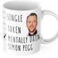 Mentally Dating Simon Pegg Coffee Mug - Funny Simon Pegg Mug