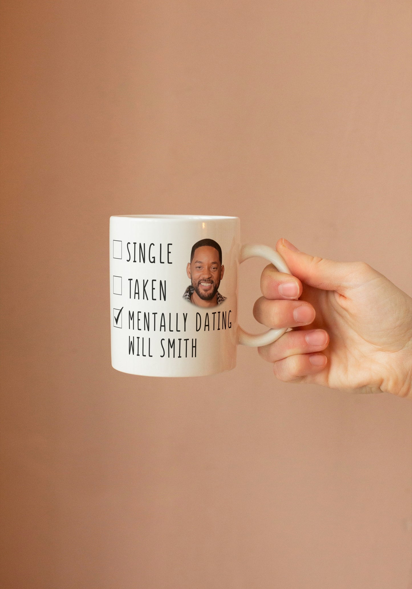 Mentally Dating Will Smith Coffee Mug - Will Smith Gift