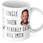 Mentally Dating Will Smith Coffee Mug - Will Smith Gift