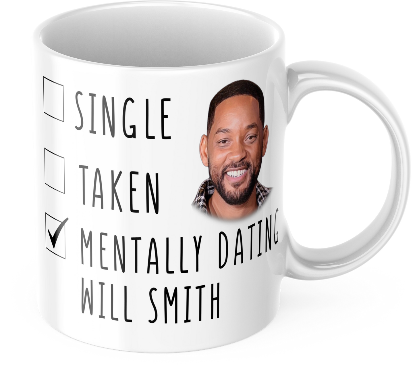 Mentally Dating Will Smith Coffee Mug - Will Smith Gift