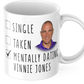 Mentally Dating Vinnie Jones Coffee Mug - Perfect Gift For Vinnie Jones Lovers