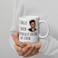 Mentally Dating Zak Efron - Funny Mug