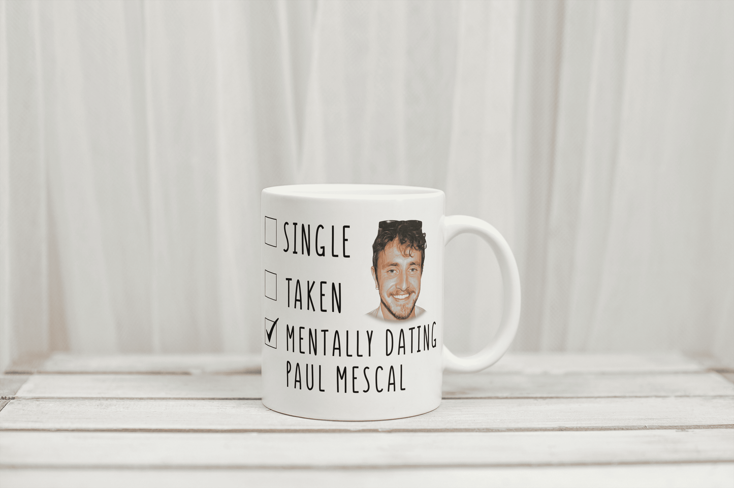 Mentally Dating Paul Mescal Mug – Mothers Day Gift! Funny Celebrity Crush Coffee Mug – Gift for Paul Mescal Fans - Secret Santa - Birthday - Christmas Gift -  Mothers Day Gift Mug