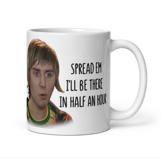 Spread em I'll be there in half an hour - Funny Inbetweeners Mug - Jay Cartwright Mug