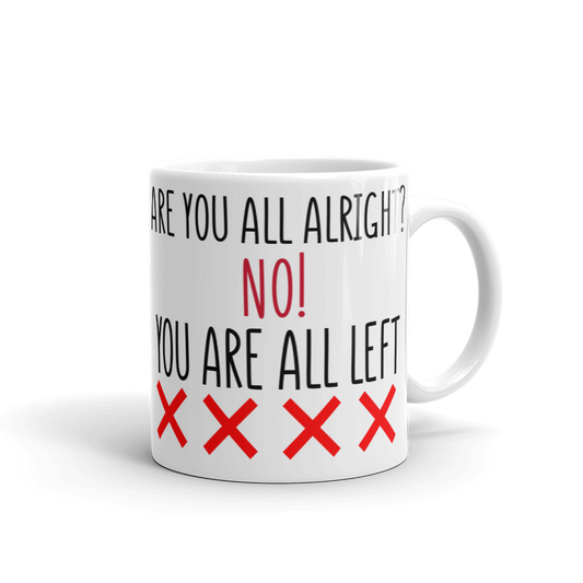 Are you all alright? - Funny Britain's Got Talent Mug