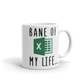 Microsoft Excel - Bane of my life Coffee Mug