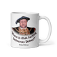 Henry the 8th Mug