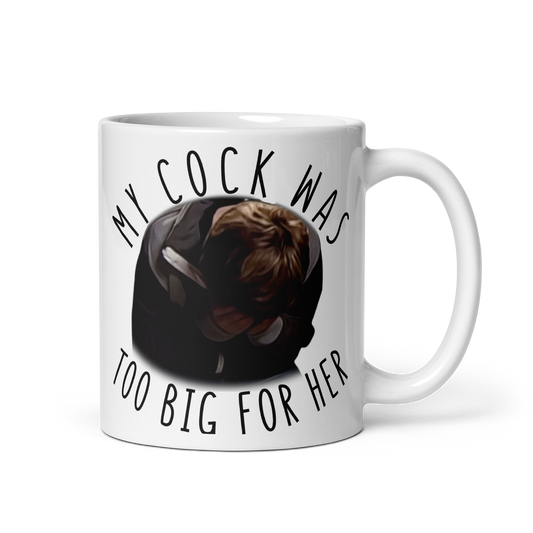 Funny Inbetweeners Mug - My Cock Was Too Big For Her