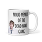 Jay Cartwright Mug - Proud Member of the dead hand gang - Funny Inbetweeners Mug