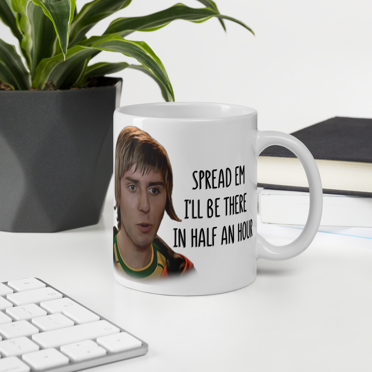 Spread em I'll be there in half an hour - Funny Inbetweeners Mug - Jay Cartwright Mug