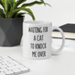 Waiting for my cat to knock me over - Funny Cat Themed Coffee Mug -  Mothers Day Gift Mug